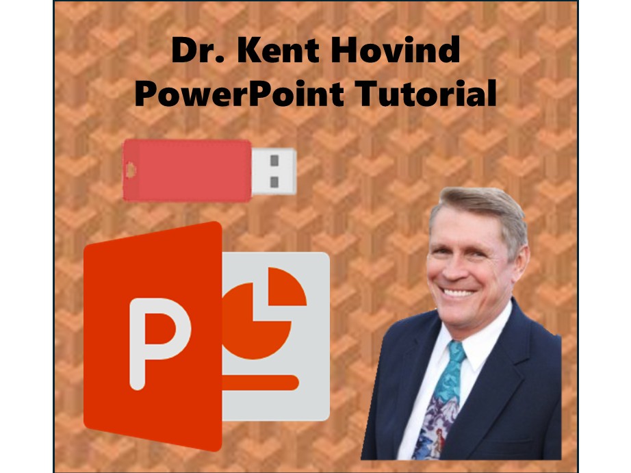 PowerPoint Tutorial Dr. Kent Hovind