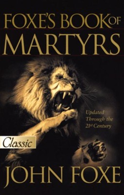 New Foxe's Book of Martyrs (Softcover)