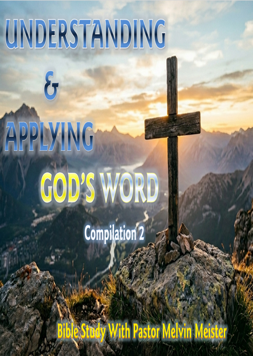 Understanding And Applying God's Word (  Compilation 2 )