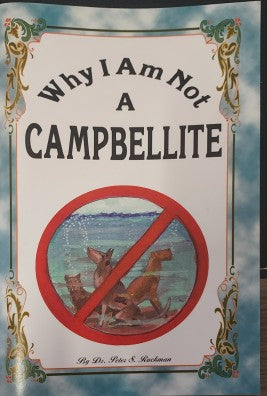 Why I Am Not A Campbellite