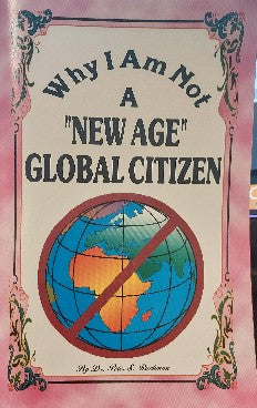 Why I Am Not A "New Age" Global Citizen