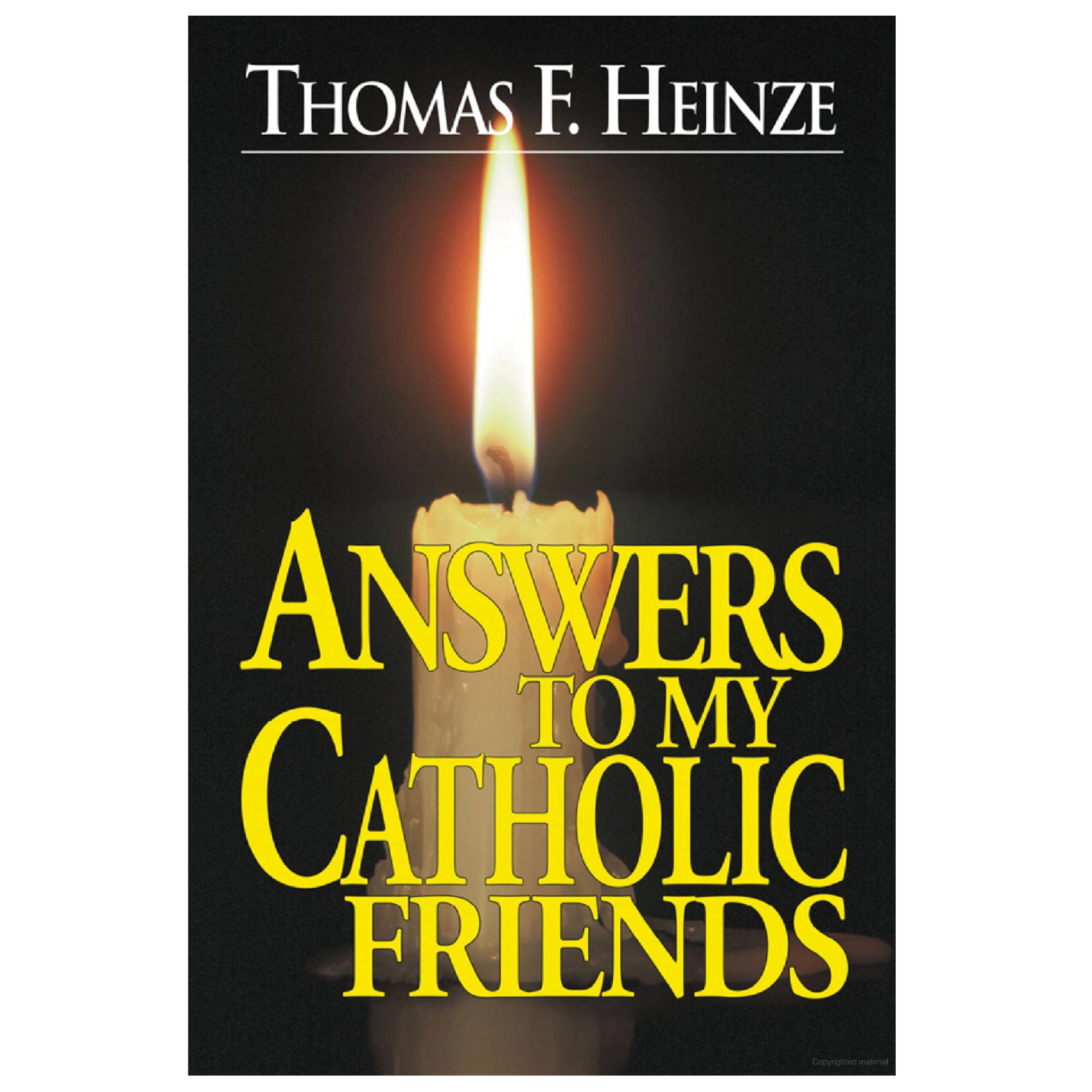 World Religion Library Answers To My Catholic Friends — Biblical ...