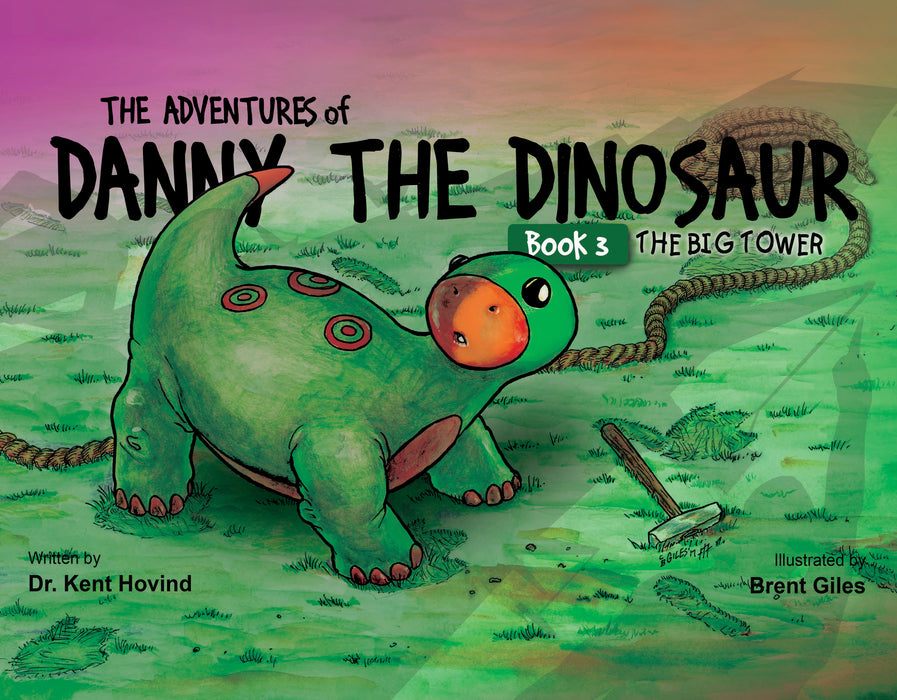 Danny The Dinosaur Book 3 The Big Tower